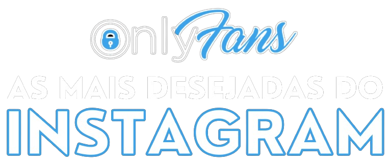 OnlyFans das famosas mais safadas do Instagram.